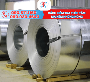 Cách Kiểm Tra Thép Tấm Mạ Kẽm Nhúng Nóng Đạt Chuẩn Kỹ Thuật
