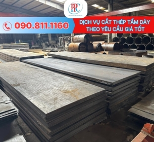 Cắt thép tấm dày theo yêu cầu uy tín, giá tại xưởng |Phương Phú Châu 