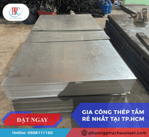 Gia Công Thép Tấm Rẻ Nhất Tại TP.HCM – Nhận Cắt, Chấn, Gia Công Theo Yêu Cầu