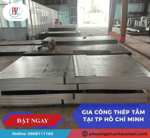 Gia Công Thép Tấm Tại TP Hồ Chí Minh – Cắt – Chấn – Bo Cạnh Theo Yêu Cầu