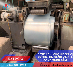 5 Tiêu Chí Chọn Đơn Vị Uy Tín - Xả Băng Và Gia Công Thép Cuộn Chuẩn Kỹ Thuật