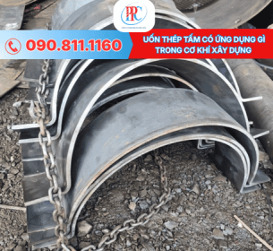 Uốn thép tấm có ứng dụng gì trong cơ khí xây dựng?
