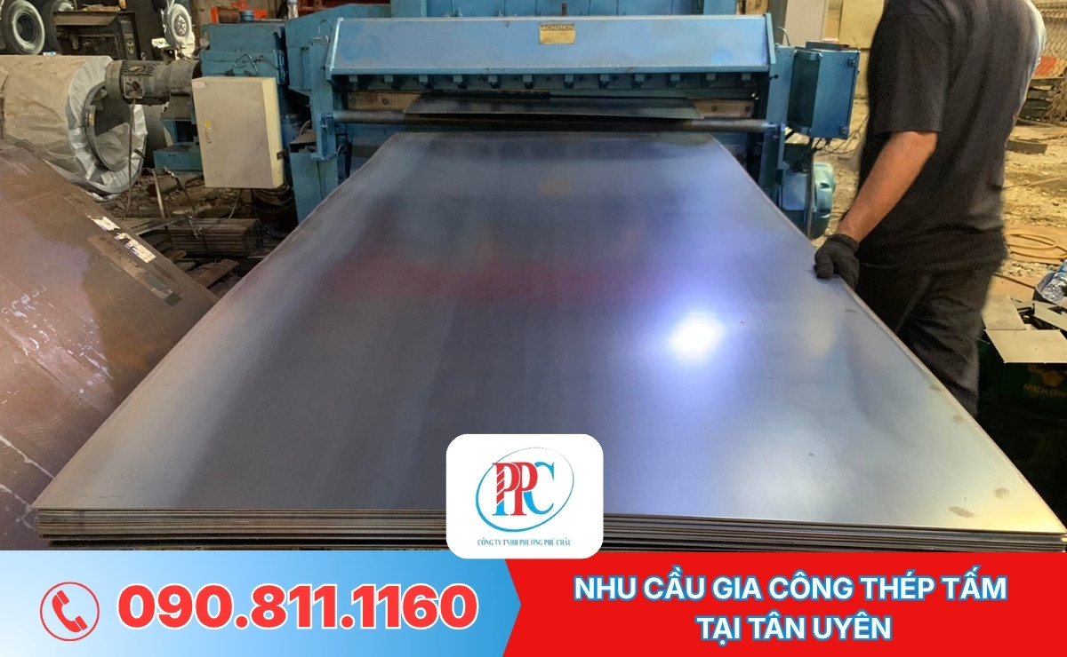 Nhu cầu gia công thép tấm tại Tân Uyên 