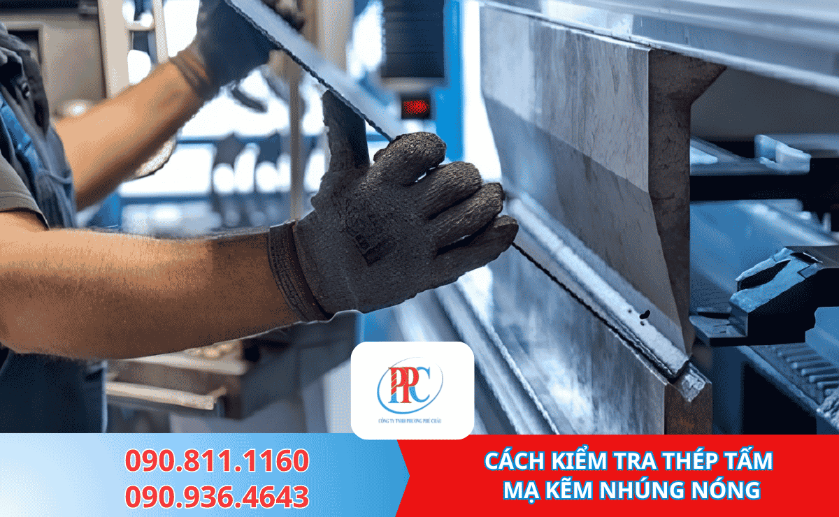 CÁCH KIỂM TRA THÉP TẤM  MẠ KẼM NHÚNG NÓNG