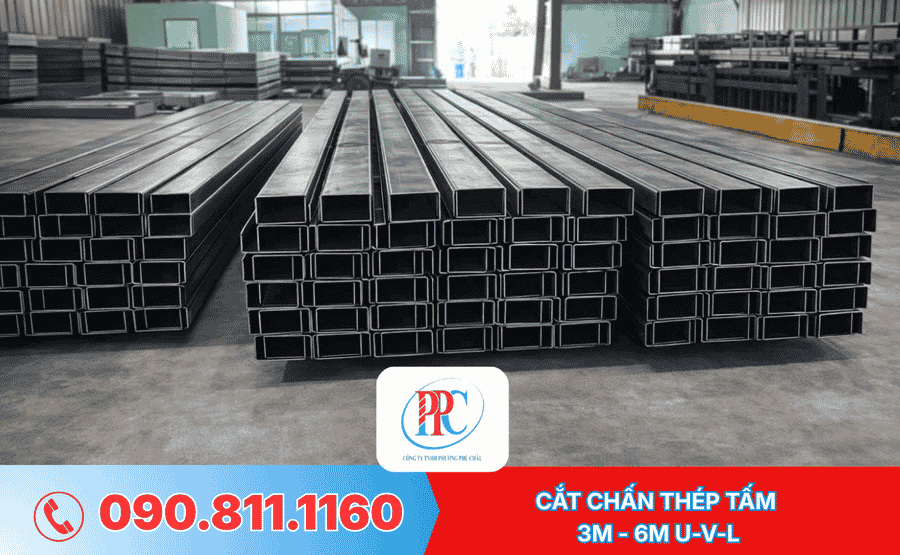  CẮT CHẤN THÉP TẤM  3M - 6M  U-V-L