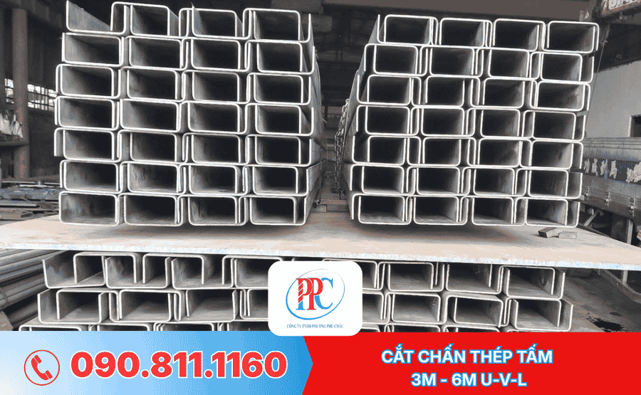  CẮT CHẤN THÉP TẤM  3M - 6M  U-V-L
