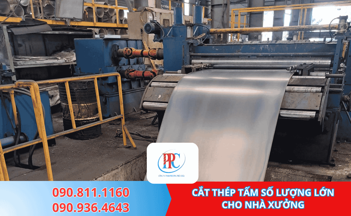 Cắt Thép Tấm Số Lượng Lớn Cho Nhà Xưởng