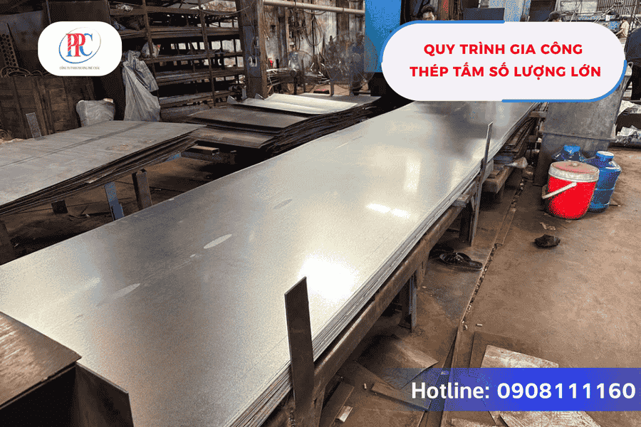 Gia Công Thép Tấm Số Lượng Lớn