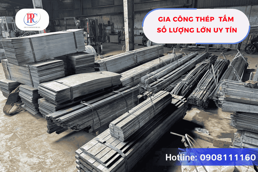 Gia Công Thép Tấm Số Lượng Lớn